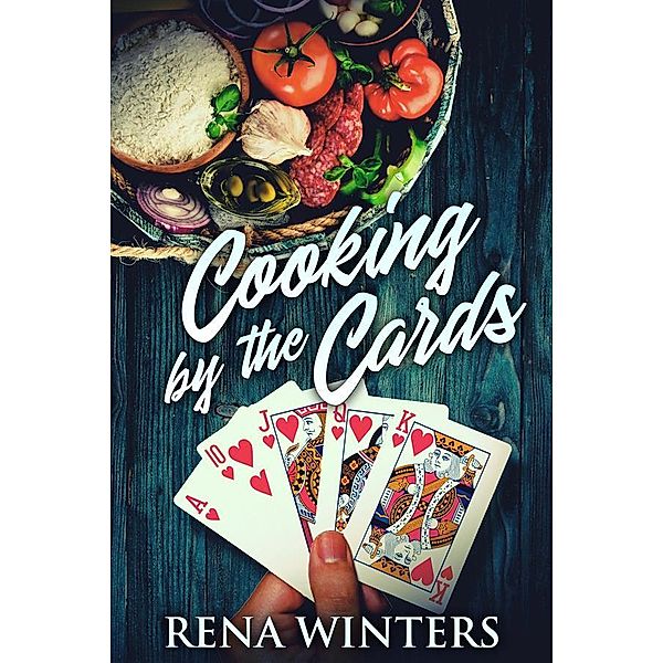 Cooking By The Cards, Rena Winters