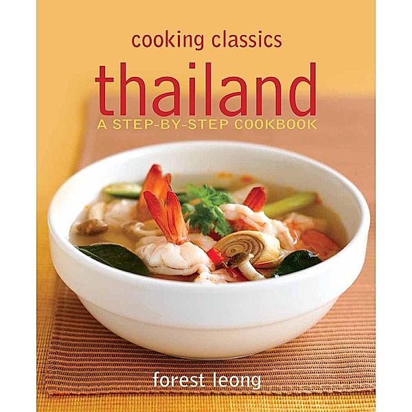 Cooking Classics Thailand / MarshallCavendish, Forest Leong