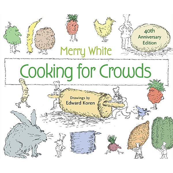 Cooking for Crowds, Merry E. White