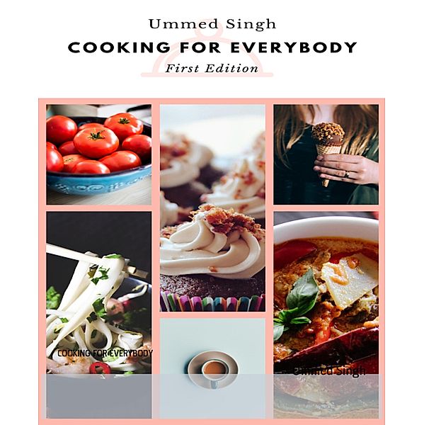 COOKING FOR EVERYBODY, Ummed Singh