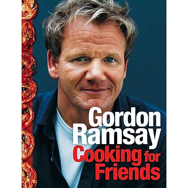 Cooking for Friends, Gordon Ramsay