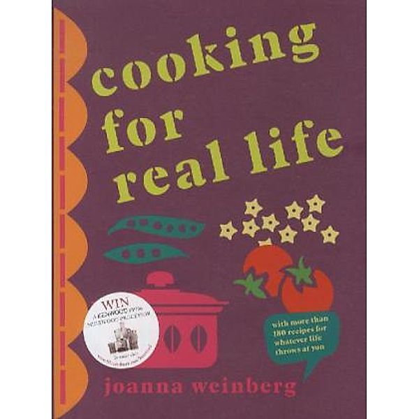 Cooking for Real Life, Joanna Weinberg