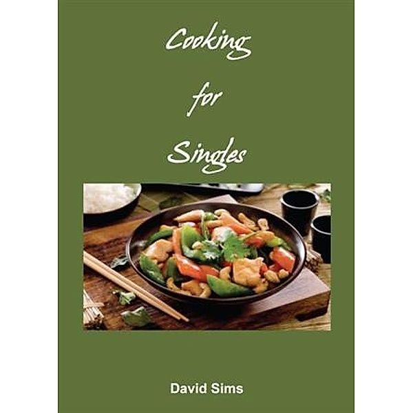 Cooking for Singles, David Sims