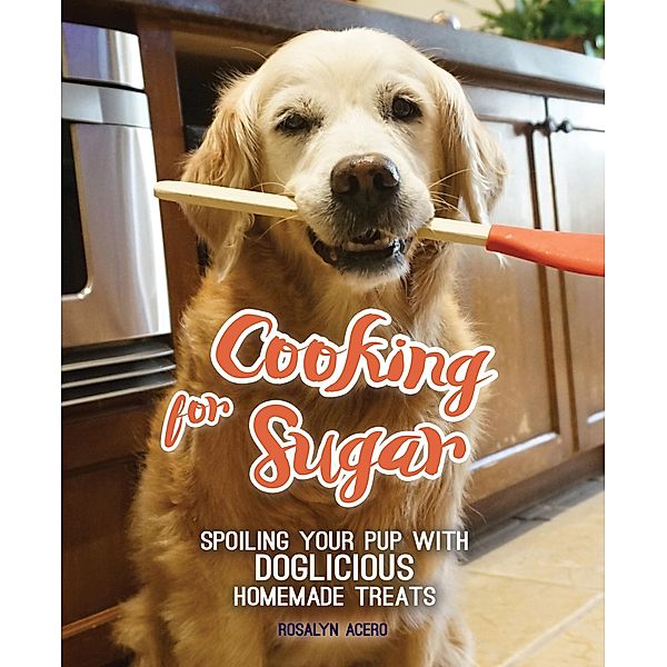 Cooking for Sugar, Rosalyn Acero