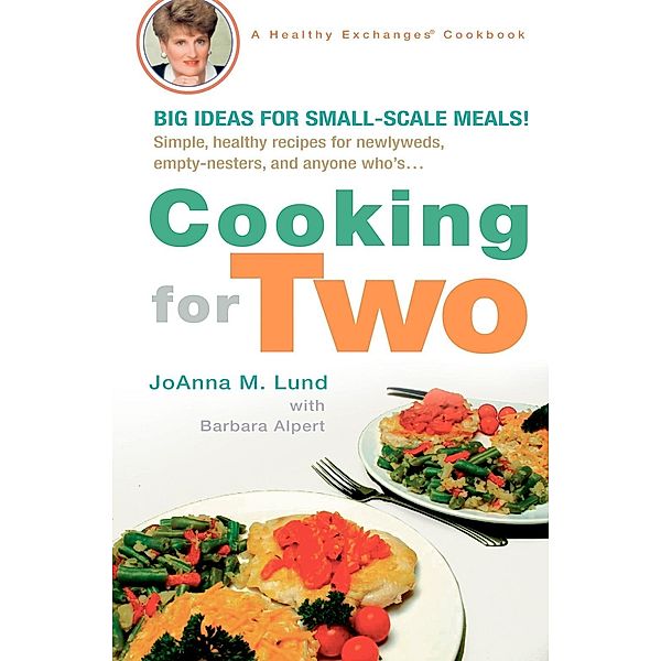 Cooking for Two, Joanna M. Lund, Barbara Alpert