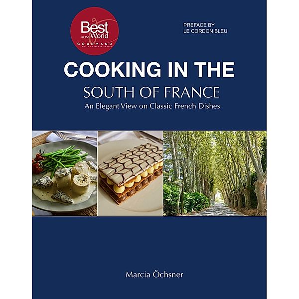 Cooking in the South of France / Austin Macauley Publishers, Marcia Ochsner