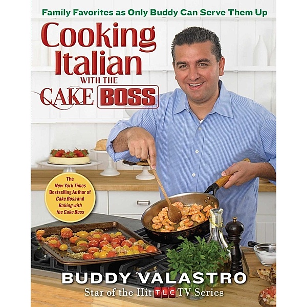 Cooking Italian with the Cake Boss, Buddy Valastro