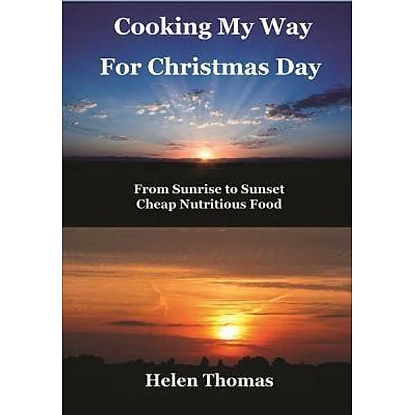 Cooking My Way for Christmas Day / Grubooks, Helen Thomas