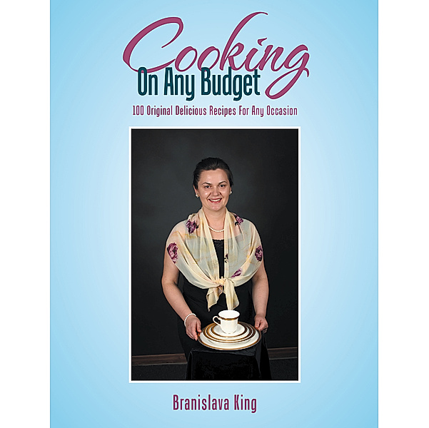 Cooking on Any Budget, Branislava King
