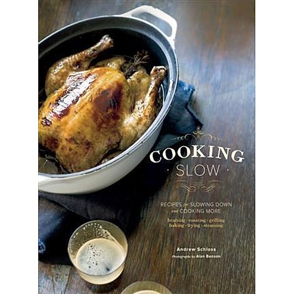 Cooking Slow, Andrew Schloss