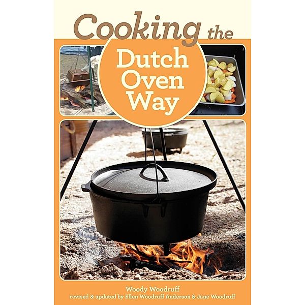 Cooking the Dutch Oven Way, Woody Woodruff