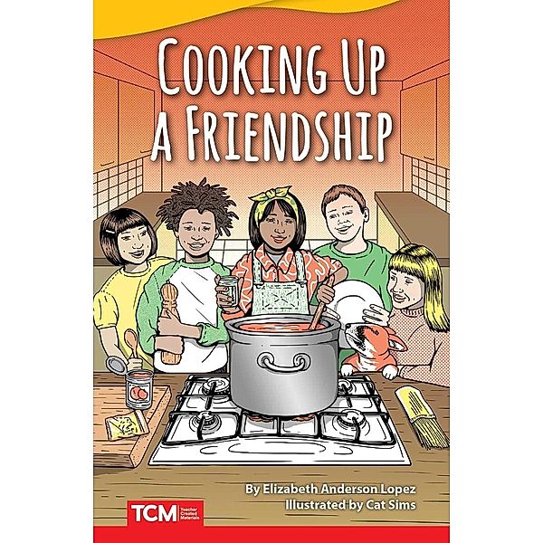 Cooking Up a Friendship Read-Along eBook, Elizabeth Anderson Lopez