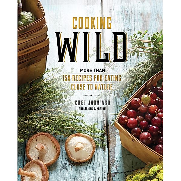 Cooking Wild, John Ash, James O. Fraioli