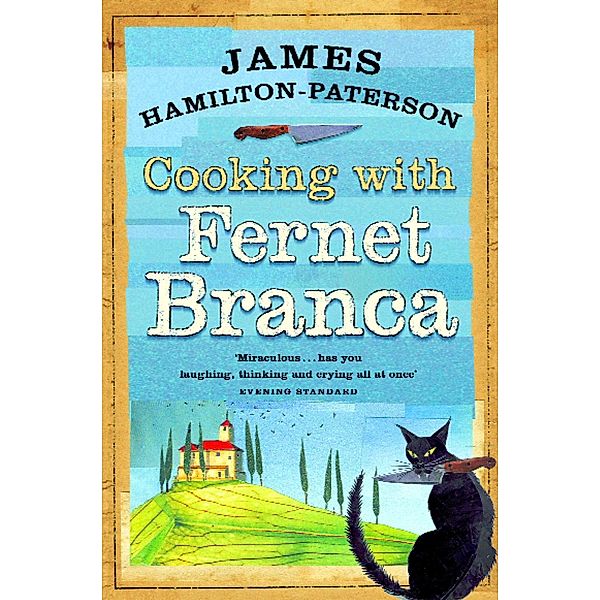 Cooking With Fernet Branca, James Hamilton-Paterson