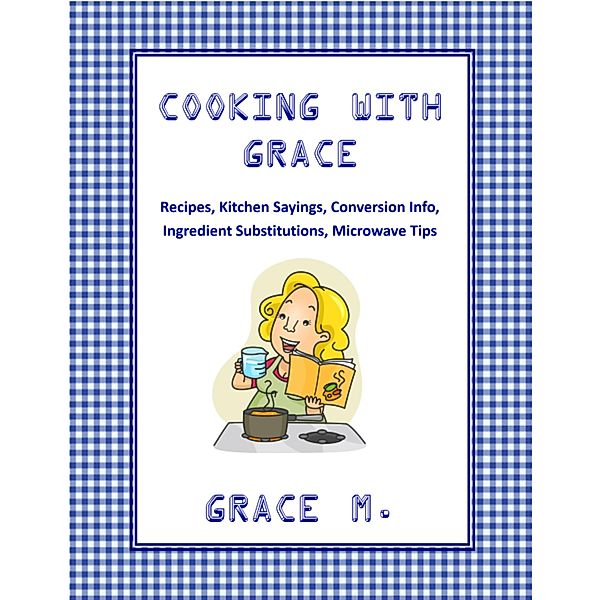 Cooking With Grace, Grace M.