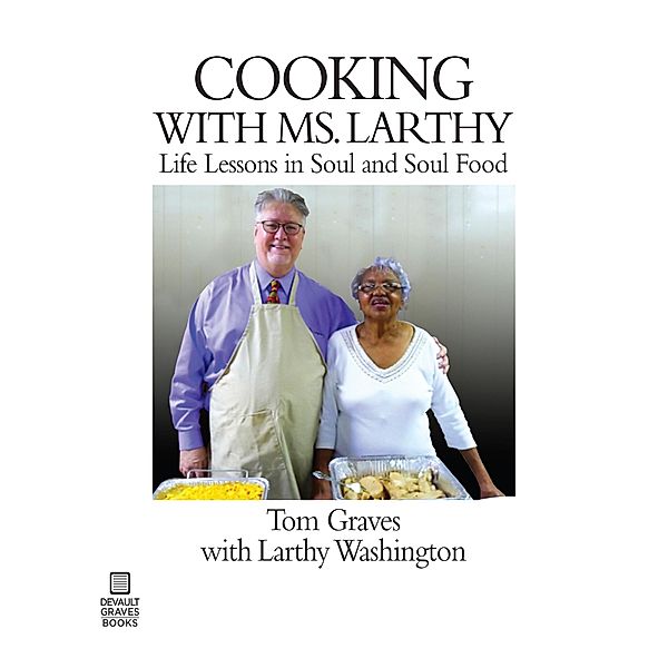 Cooking With Ms. Larthy, Tom Graves