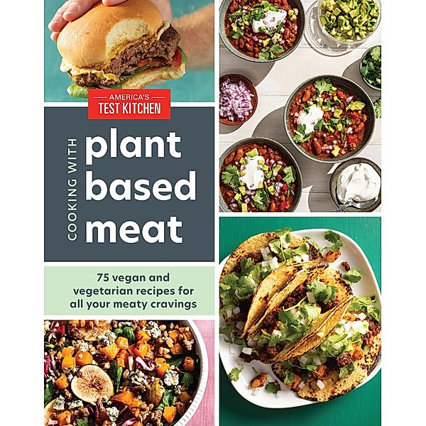 Cooking with Plant-Based Meat, America's Test Kitchen