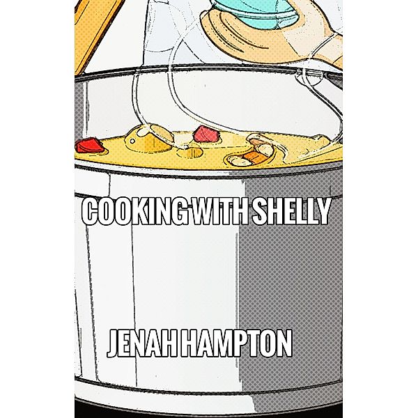 Cooking With Shelly, Jenah Hampton