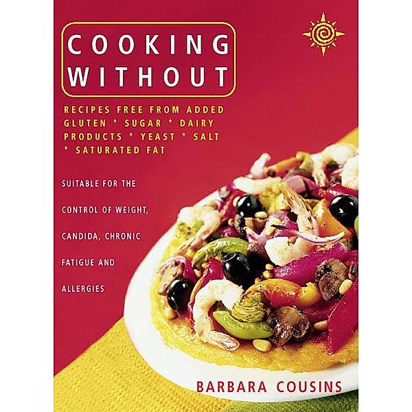 Cooking Without, Barbara Cousins