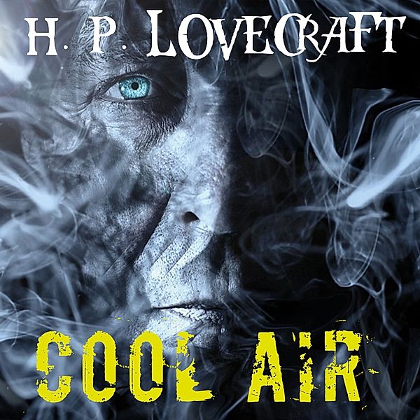 Cool Air, H. P. Lovecraft