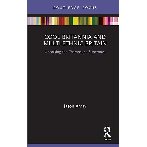 Cool Britannia and Multi-Ethnic Britain, Jason Arday