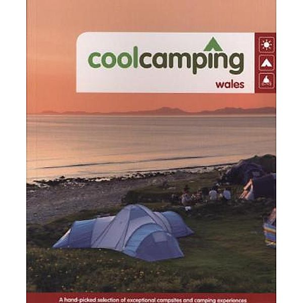 Cool Camping Wales, Jonathan Knight, Keith Didcock, Sophie Dawson