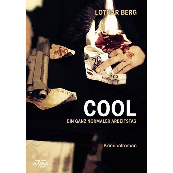COOL - Ein ganz normaler Arbeitstag, Lothar Berg