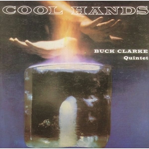 Cool Hands, Buck Quintet Clarke