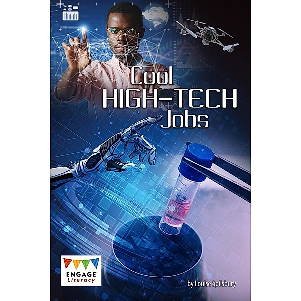 Cool High-Tech Jobs / Raintree Publishers, Richard Spilsbury