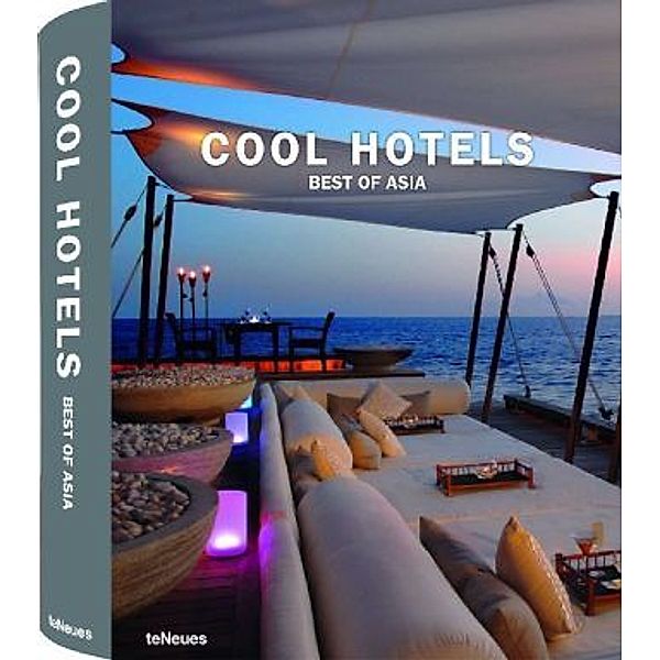 Cool Hotels Best of Asia