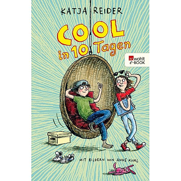 Cool in 10 Tagen, Katja Reider