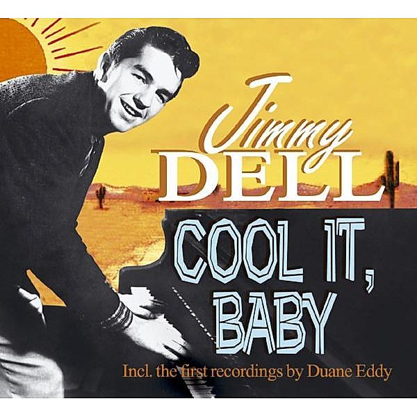 Cool It Baby, Jimmy Dell