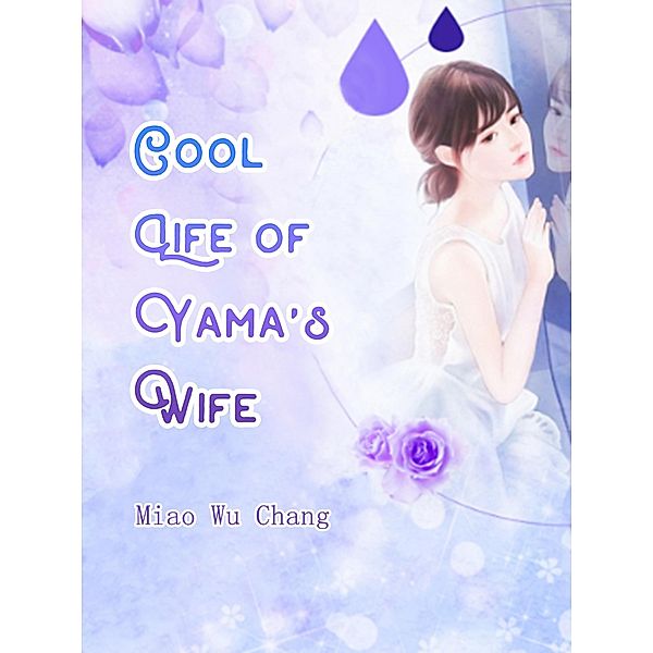 Cool Life of Yama's Wife / Funstory, Miao WuChang