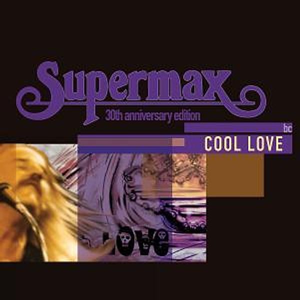 Cool Love, Supermax