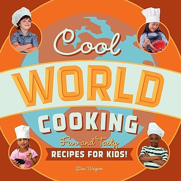 Cool World Cooking, Lisa Wagner