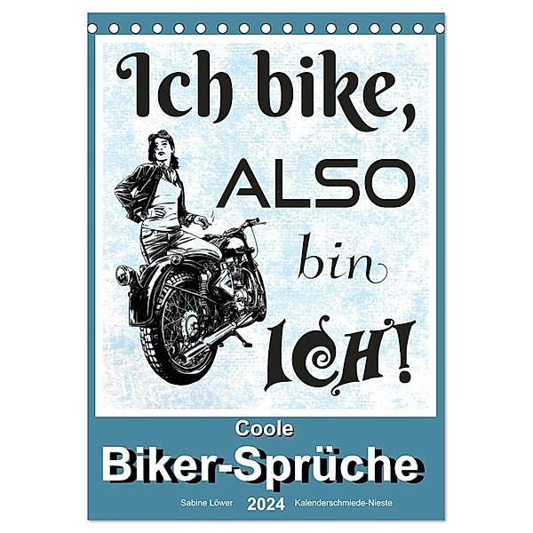 Coole Biker-Sprüche (Tischkalender 2024 DIN A5 hoch), CALVENDO Monatskalender, Sabine Löwer