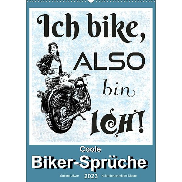 Coole Biker-Sprüche (Wandkalender 2023 DIN A2 hoch), Sabine Löwer