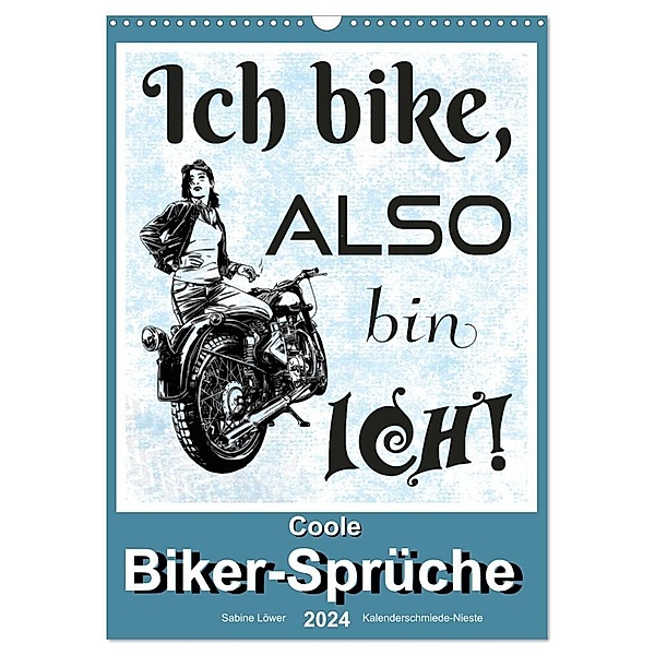 Coole Biker-Sprüche (Wandkalender 2024 DIN A3 hoch), CALVENDO Monatskalender, Sabine Löwer