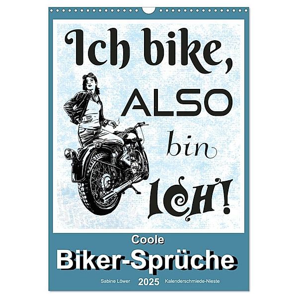 Coole Biker-Sprüche (Wandkalender 2025 DIN A3 hoch), CALVENDO Monatskalender, Calvendo, Sabine Löwer