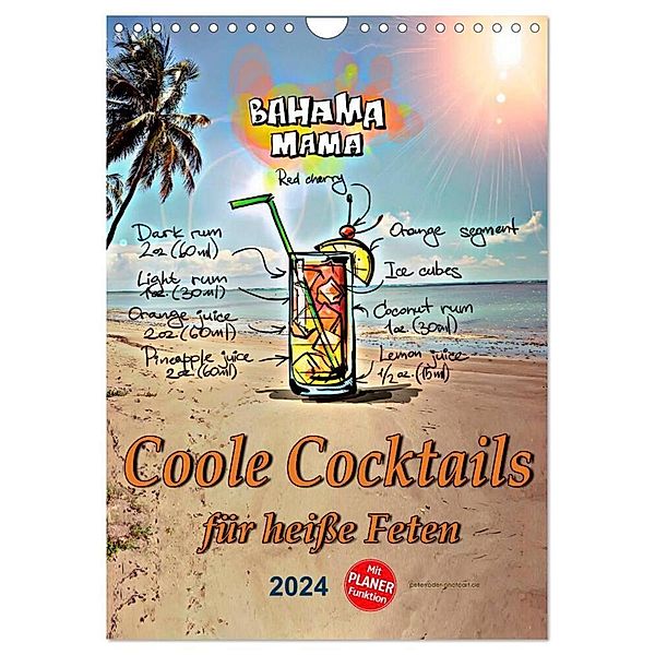 Coole Cocktails für heiße Feten (Wandkalender 2024 DIN A4 hoch), CALVENDO Monatskalender, Calvendo