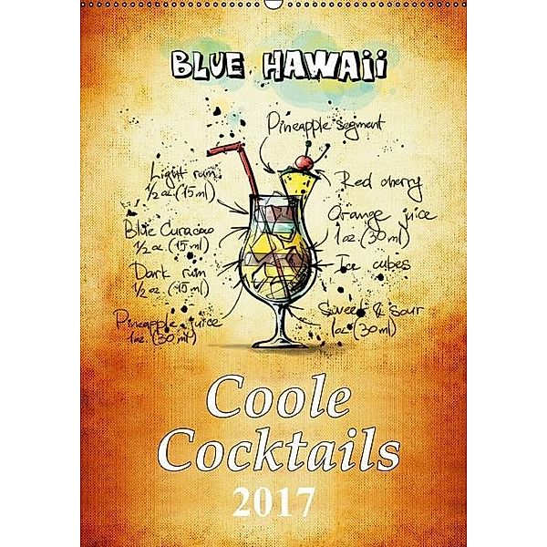 Coole Cocktails (Wandkalender 2017 DIN A2 hoch), Peter Roder