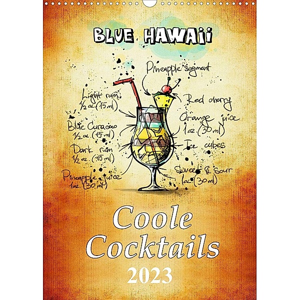 Coole Cocktails (Wandkalender 2023 DIN A3 hoch), Peter Roder