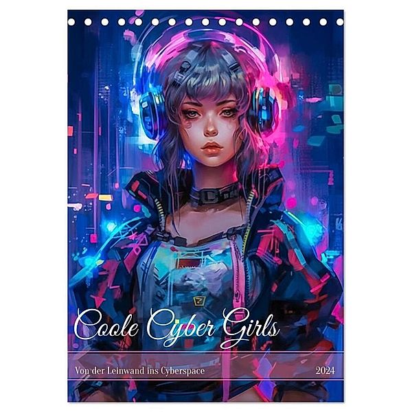 Coole Cyber Girls (Tischkalender 2024 DIN A5 hoch), CALVENDO Monatskalender, Steffen Gierok-Latniak