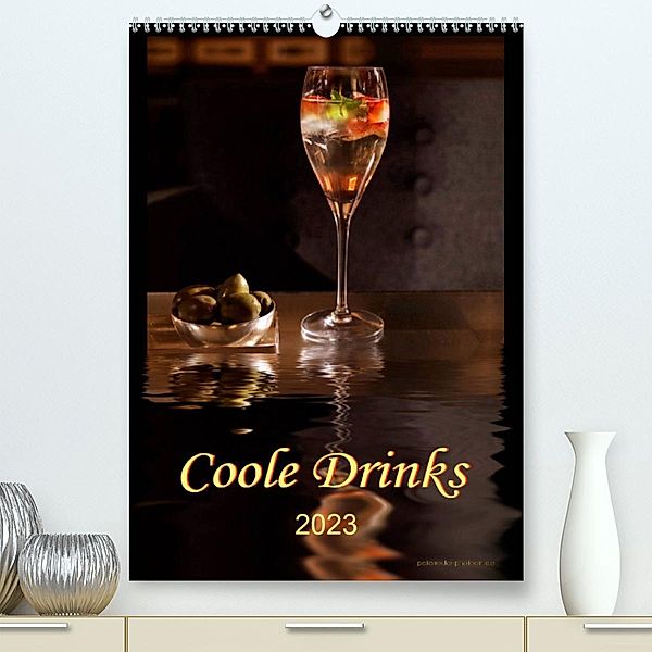 Coole Drinks (Premium, hochwertiger DIN A2 Wandkalender 2023, Kunstdruck in Hochglanz), Peter Roder