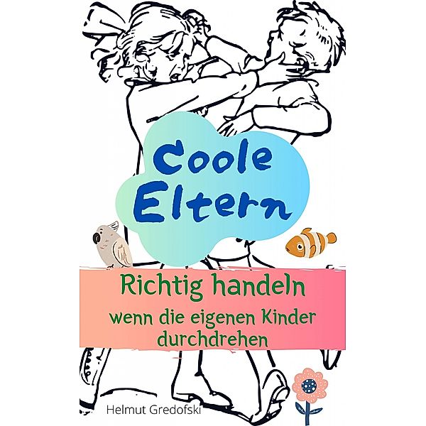 Coole Eltern, Helmut Gredofski