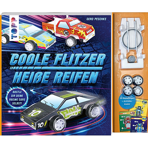 Coole Flitzer, heiße Reifen - Bastle dir deine Racing Cars selbst!, Gerd Peschke