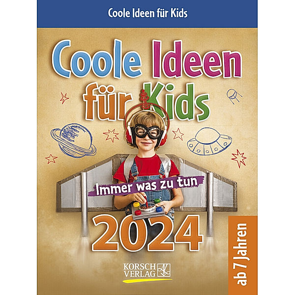Coole Ideen für Kids 2024