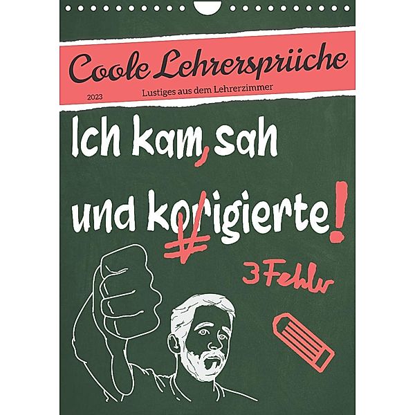 Coole Lehrersprüche (Wandkalender 2023 DIN A4 hoch), Sabine Löwer