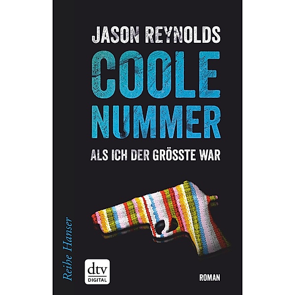 Coole Nummer / Reihe Hanser, Jason Reynolds