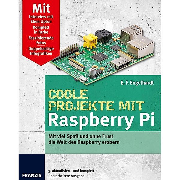 Coole Projekte mit Raspberry Pi / Raspberry Pi, E. F. Engelhardt